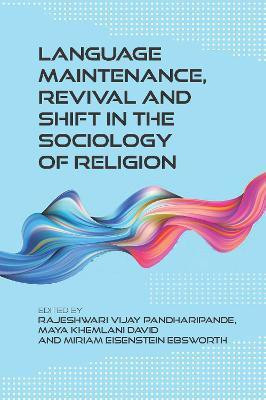 Language Maintenance, Revival and Shift in the Sociology of Religion(English, Electronic book text, unknown)