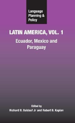 Language Planning and Policy in Latin America, Vol. 1(English, Electronic book text, unknown)