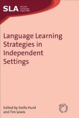 Language Learning Strategies in Independent Settings(English, Hardcover, unknown)