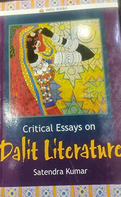 Critical Essays on Dalit Literature(Hardcover, Satendra. Kumar)