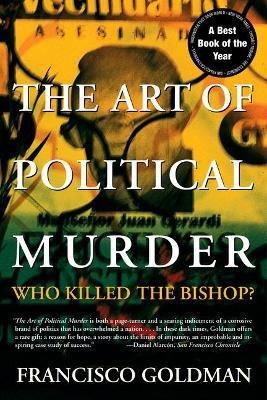 The Art of Political Murder(English, Paperback, Goldman Francisco)