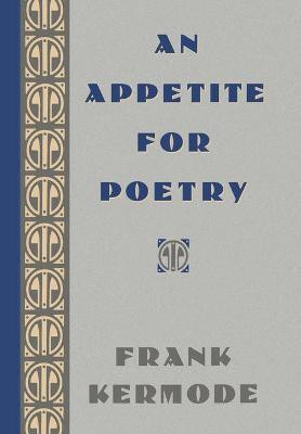 An Appetite for Poetry(English, Hardcover, Kermode Frank)