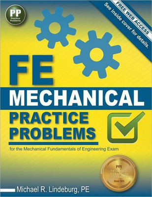 Ppi Fe Mechanical Practice Problems - Comprehensive Practice for the Fe Mechanical Exam(English, Paperback, Lindeburg Michael R Pe)