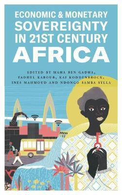 Economic and Monetary Sovereignty in 21st Century Africa(English, Paperback, unknown)