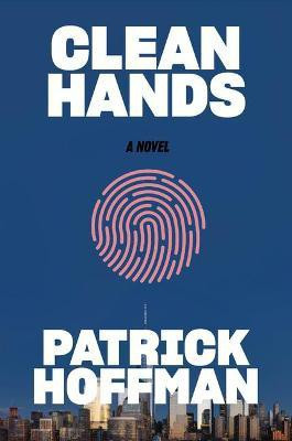 Clean Hands(English, Hardcover, Hoffman Patrick)