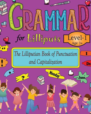 The Lilliputian Book of Punctuation and Capitalization(Paperback, I Am An Author Books)