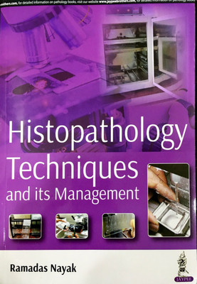 Histopathology Techniques and its Management(English, Paperback, Nayak Ramadas)