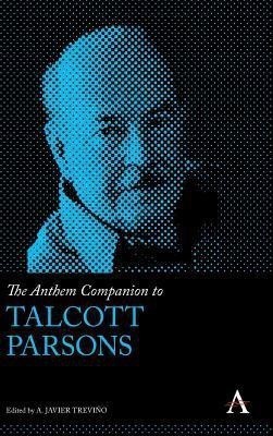 The Anthem Companion to Talcott Parsons(English, Hardcover, unknown)