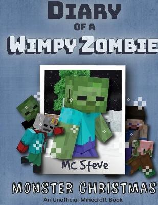 Diary of a Minecraft Wimpy Zombie Book 3(English, Paperback, Steve MC)