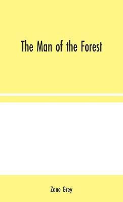 The Man of the Forest(English, Hardcover, Grey Zane)