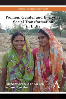 Women, Gender and Everyday Social Transformation in India(English, Hardcover, unknown)