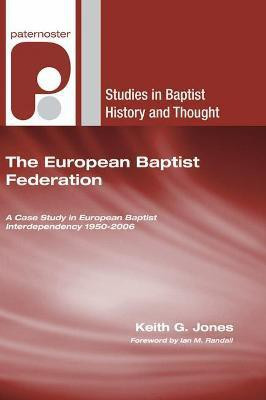 The European Baptist Federation(English, Hardcover, Jones Keith G)