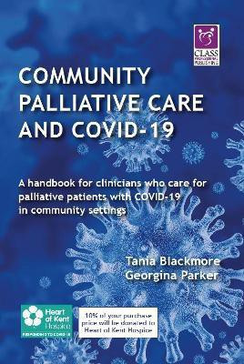 Community Palliative Care and COVID-19(English, Paperback, Blackmore Tania)