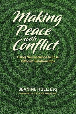 Making Peace with Conflict(English, Paperback, Hull Jeanine)