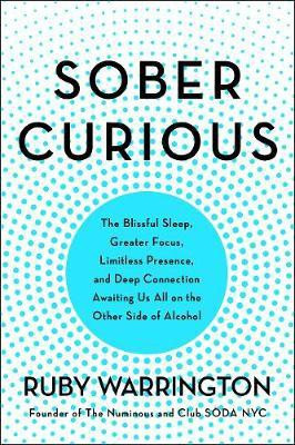 Sober Curious(English, Paperback, Warrington Ruby)