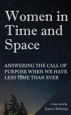 Women in Time and Space(English, Paperback, Mehring Jessica)