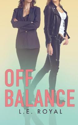Off Balance(English, Paperback, Royal L E)