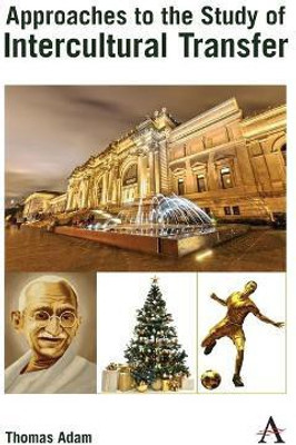 Approaches to the Study of Intercultural Transfer(English, Paperback, Adam Thomas)