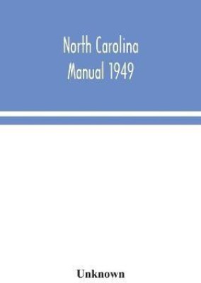 North Carolina Manual 1949(English, Paperback, unknown)