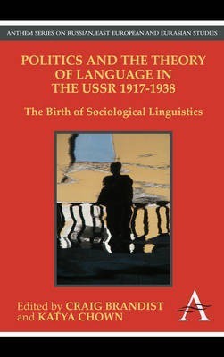 Politics and the Theory of Language in the USSR 1917-1938(English, Electronic book text, unknown)