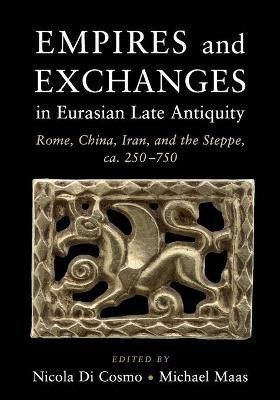 Empires and Exchanges in Eurasian Late Antiquity(English, Paperback, unknown)