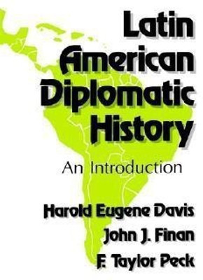 Latin American Diplomatic History(English, Paperback, Davis Harold Eugene)