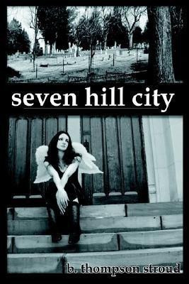 Seven Hill City(English, Paperback, Stroud B Thompson)