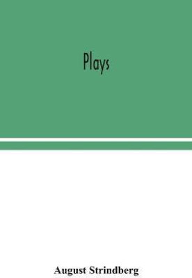 Plays(English, Paperback, Strindberg August)