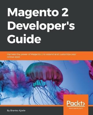 Magento 2 Developer's Guide(English, Electronic book text, Ajzele Branko)