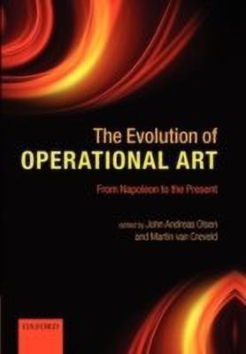 The Evolution of Operational Art(English, Hardcover, unknown)