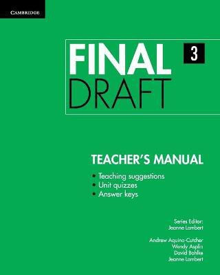 Final Draft Level 3 Teacher's Manual(English, Paperback, Aquino-Cutcher Andrew)