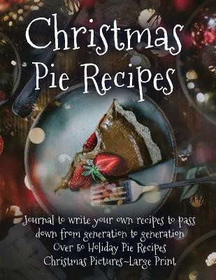 Christmas Pie Recipes(English, Paperback, James London T)