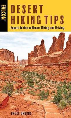 Desert Hiking Tips(English, Paperback, Grubbs Bruce)