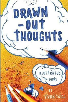 Drawn-Out Thoughts(English, Paperback, Twigg Steven J R)
