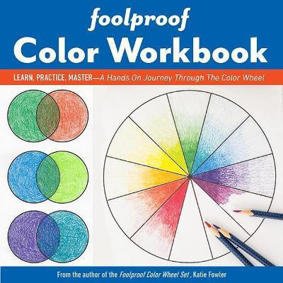 Foolproof Color Workbook(English, Paperback, Fowler Katie)