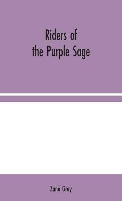 Riders of the Purple Sage(English, Hardcover, Grey Zane)