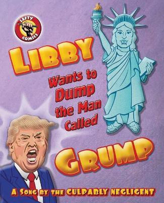 Libby Wants to Dump the Man Called Grump(English, Paperback, Moebs Christopher R)