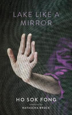 Lake Like a Mirror(English, Paperback, Ho Sok Fong)