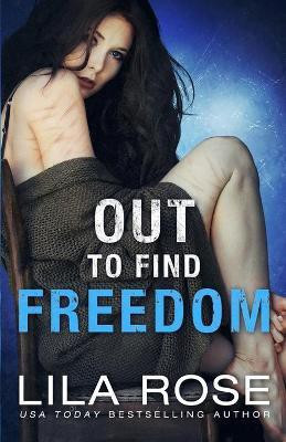 Out to Find Freedom(English, Paperback, Rose Lila)