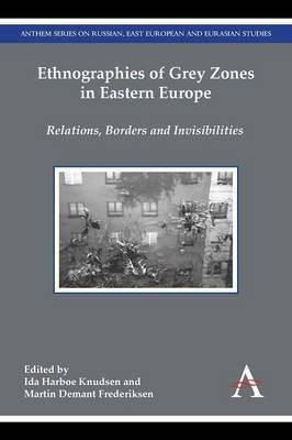Ethnographies of Grey Zones in Eastern Europe(English, Paperback, unknown)
