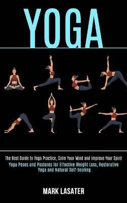 Yoga(English, Paperback, Lasater Mark)