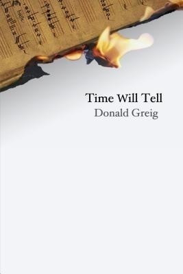 Time Will Tell(English, Hardcover, Greig Donald)