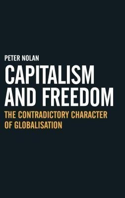 Capitalism and Freedom(English, Hardcover, Nolan Peter)
