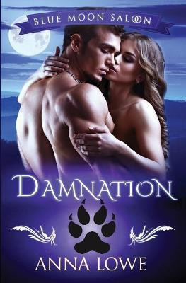 Damnation(English, Paperback, Lowe Anna)