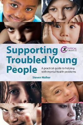 Supporting Troubled Young People(English, Paperback, Walker Steven)