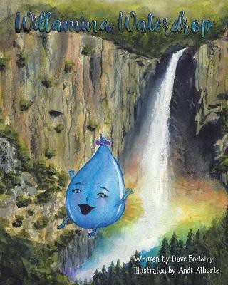 Willamina Waterdrop(English, Paperback, Podolny Dave)