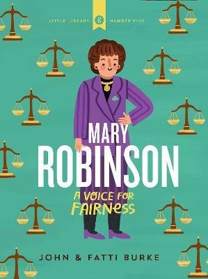 Mary Robinson: A Voice for Fairness(English, Hardcover, Burke John)