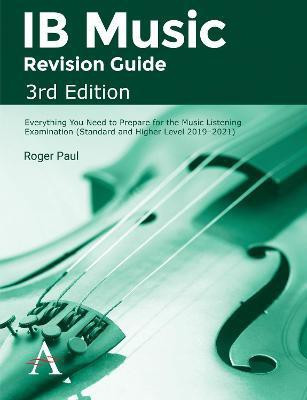 IB Music Revision Guide, 3rd Edition(English, Paperback, Paul Roger)