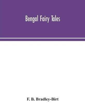 Bengal fairy tales(English, Paperback, B Bradley-Birt F)