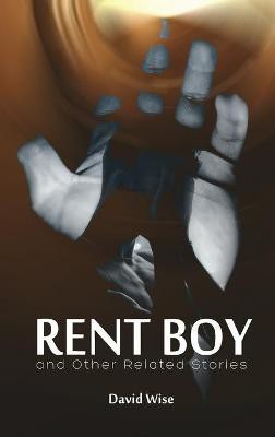 RENT BOY and Other Related Stories(English, Hardcover, Wise David)